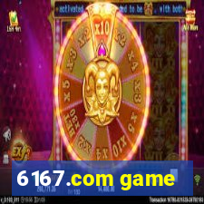 6167.com game